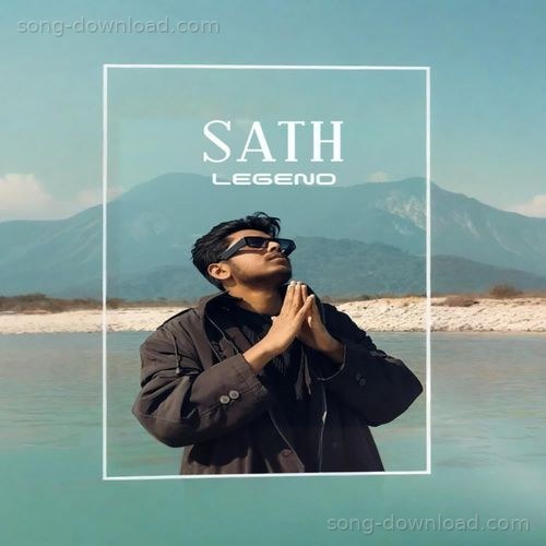 SATH Legend MP3 Download